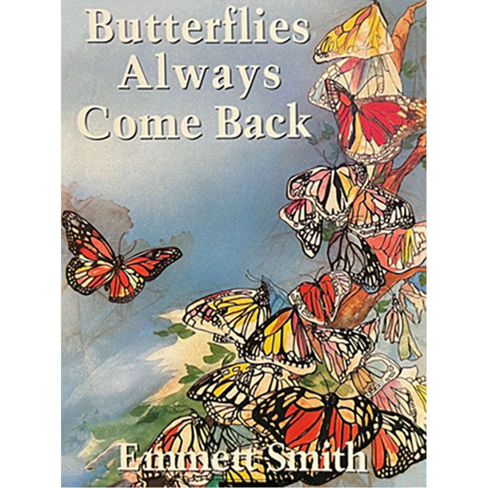 Butterflies Always Come Back