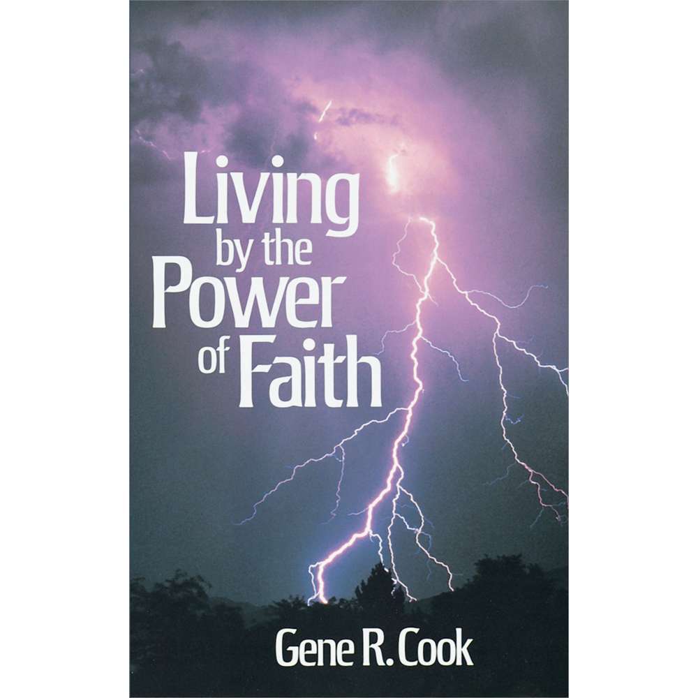 Living by the Power of Faith