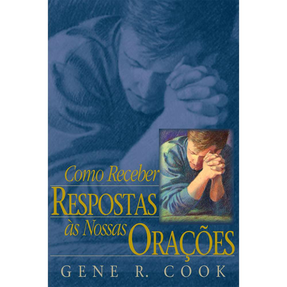 Receiving Answers to Our Prayers (Portuguese)