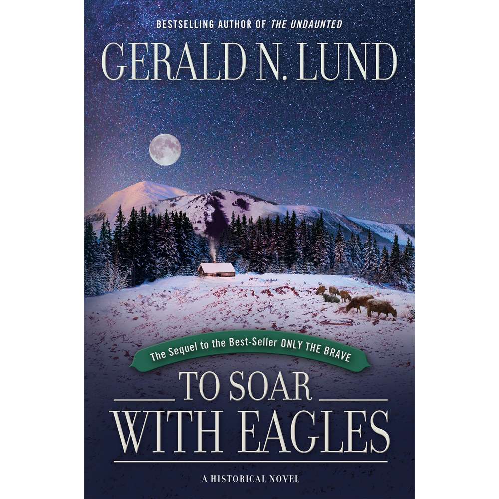 To Soar with Eagles (Only The Brave, Vol 2)