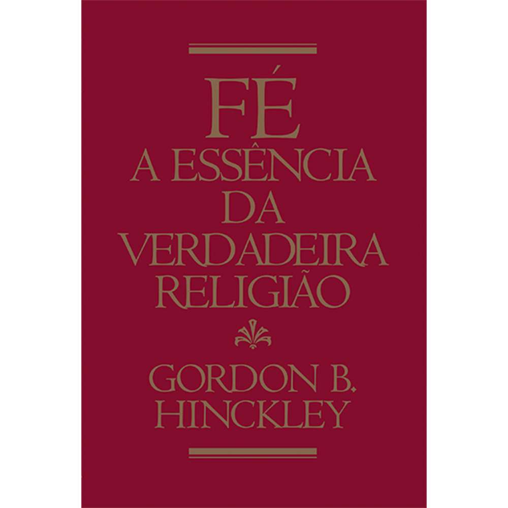 Faith, The Essence of True Religion (Portuguese)