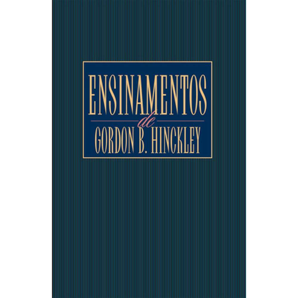 Teachings Of Gordon B Hinckley (Portuguese)