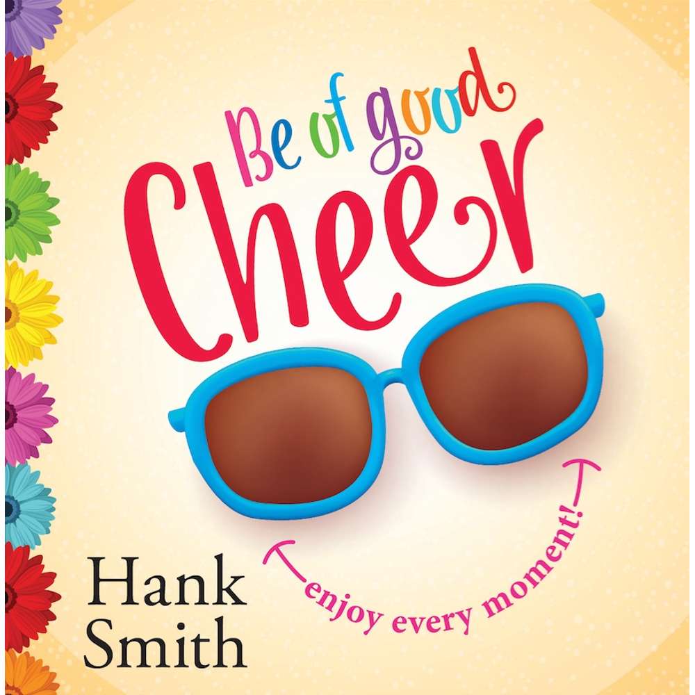 Be of Good Cheer