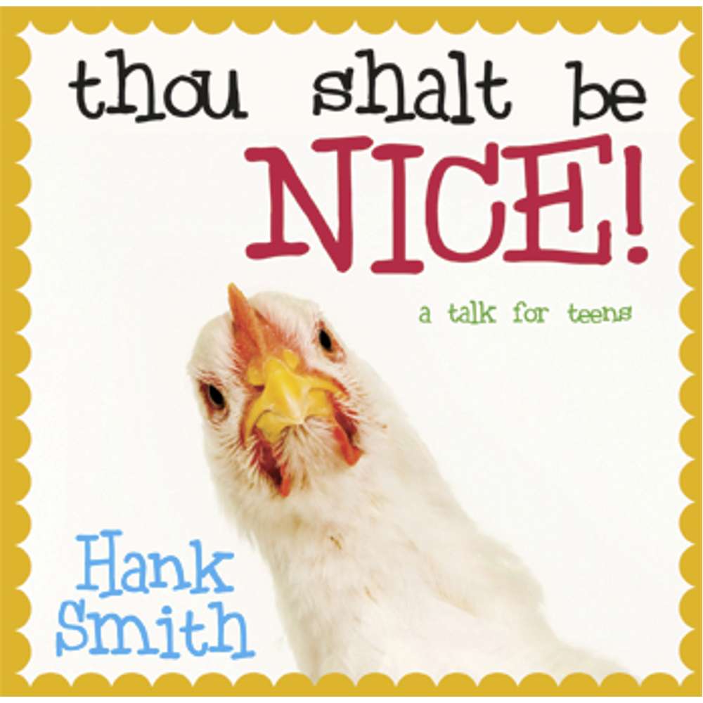 Thou Shalt Be Nice!