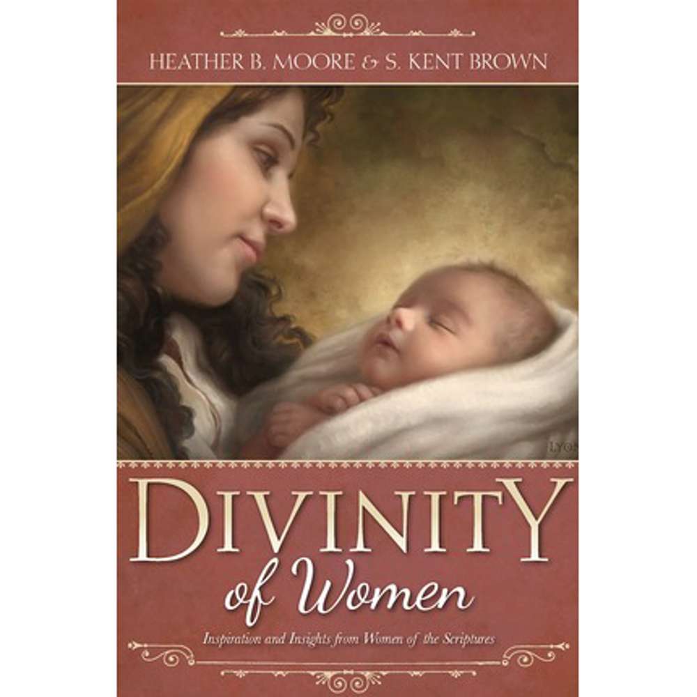 Divinity of Women: Inspiration and Insights from Women of the Scriptures