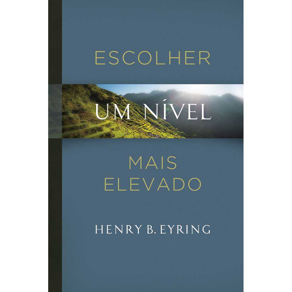 Choose Higher Ground (Portuguese)