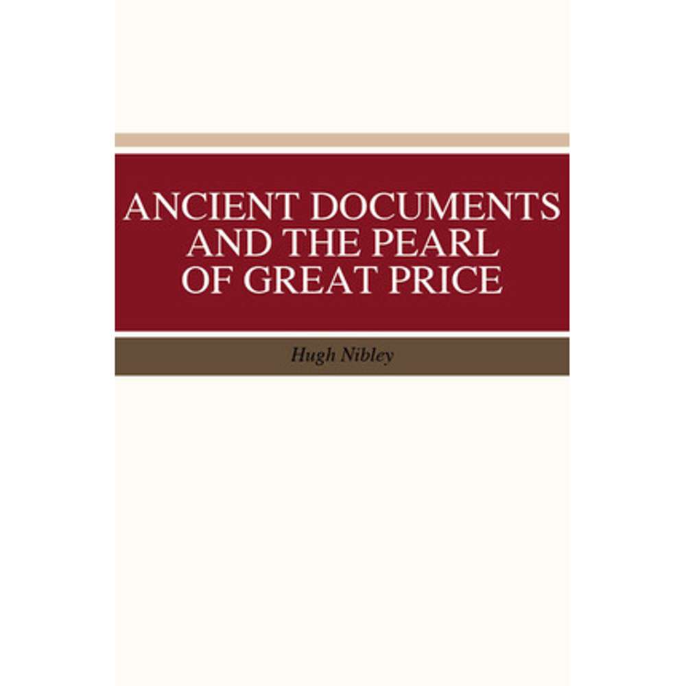 Ancient Documents and the Pearl of Great Price