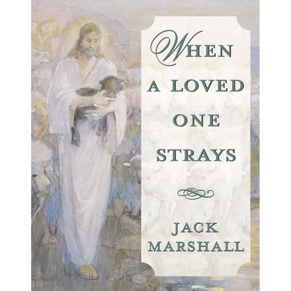 When a Loved One Strays