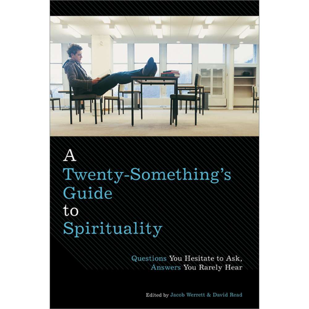 A Twenty-Something's Guide to Spirituality