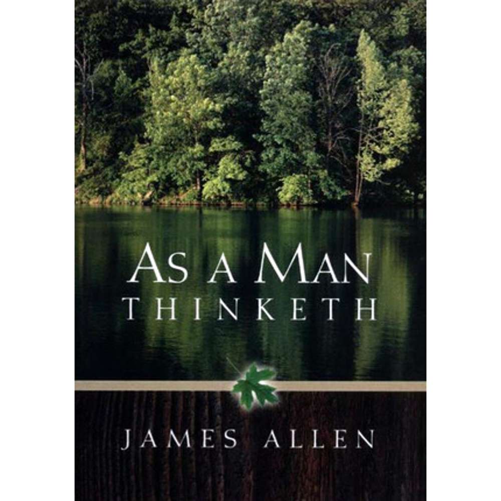 As A Man Thinketh
