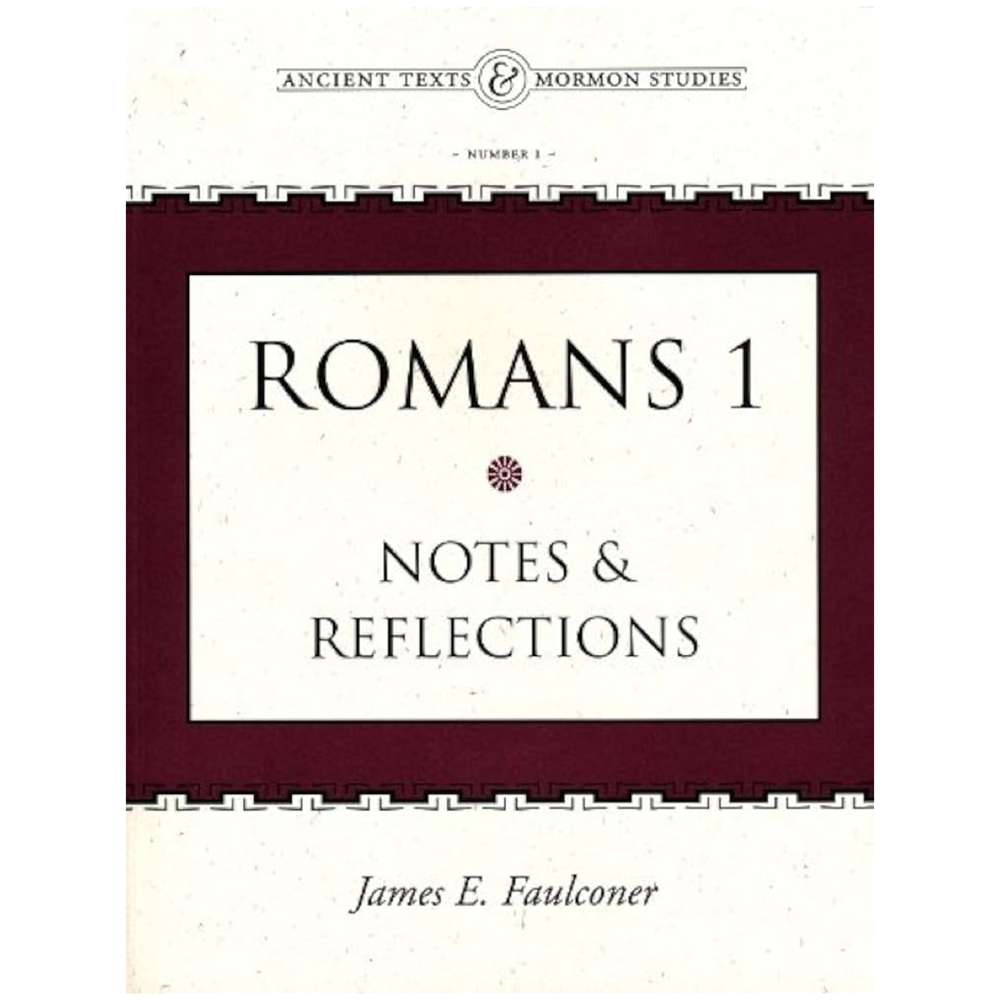 Romans 1: Notes and Reflections
