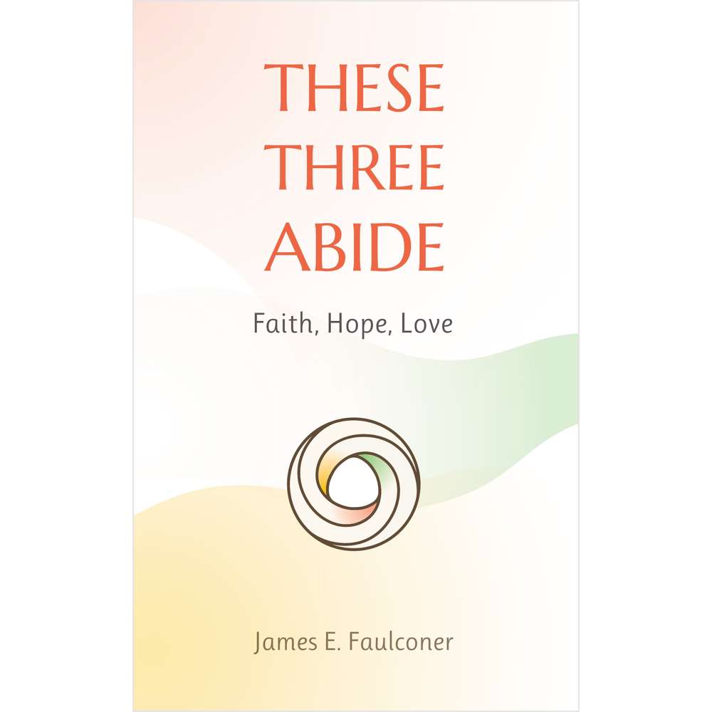 These Three Abide