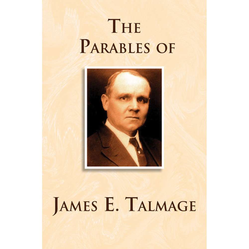 Parables of James E. Talmage