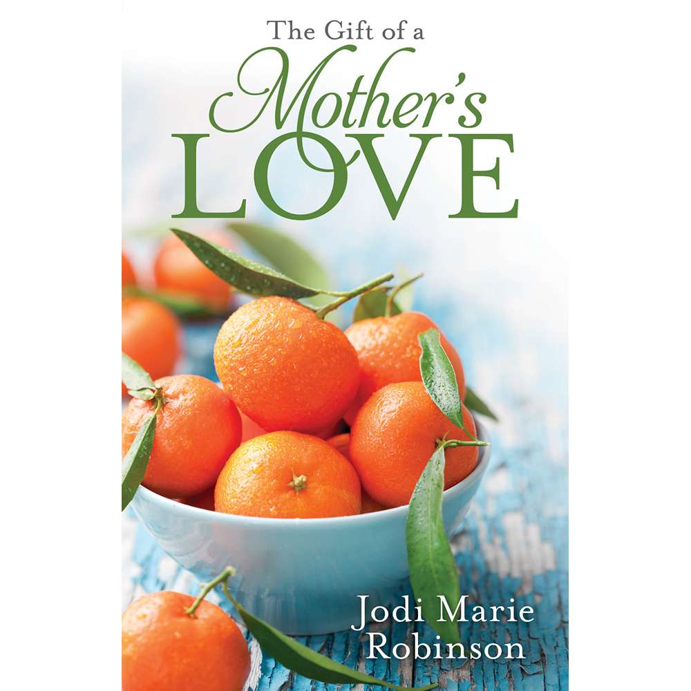 The Gift of a Mother's Love