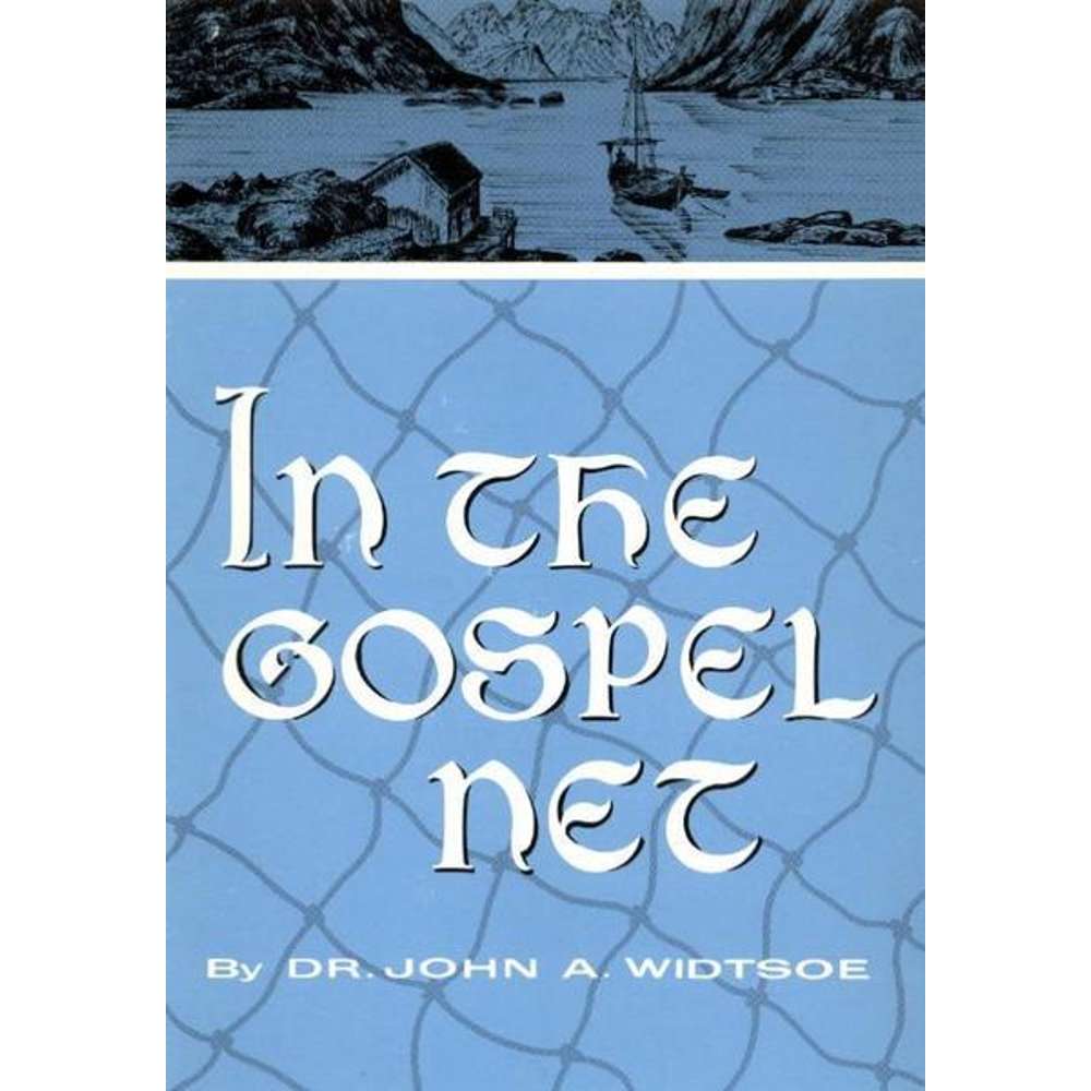 In the Gospel Net: The Story of Anna Karine Gaarden Widtsoe
