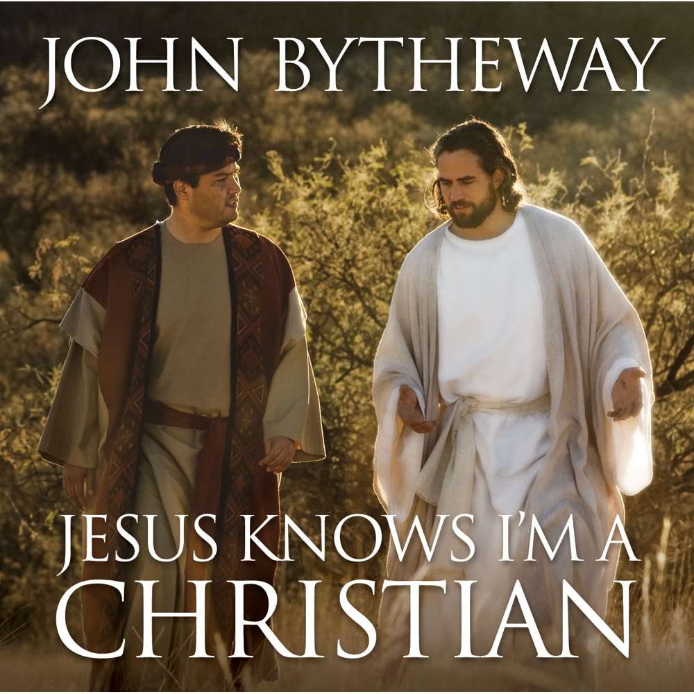 Jesus Knows I'm A Christian