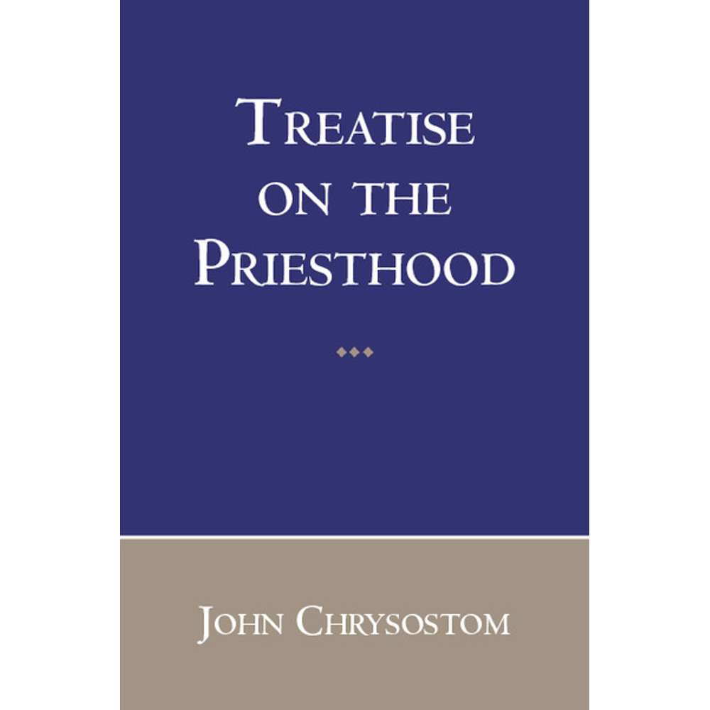 Treatise on the Priesthood