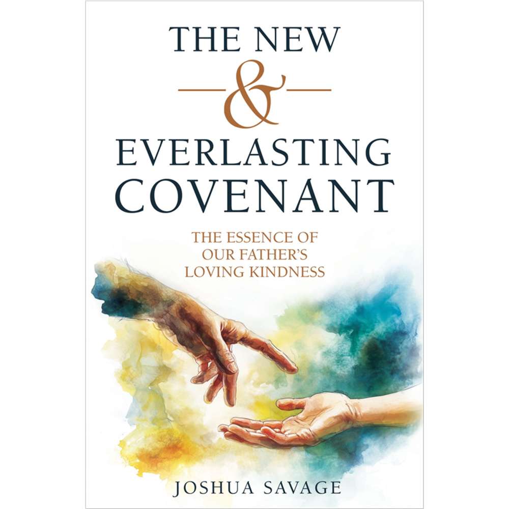 The New and Everlasting Covenant
