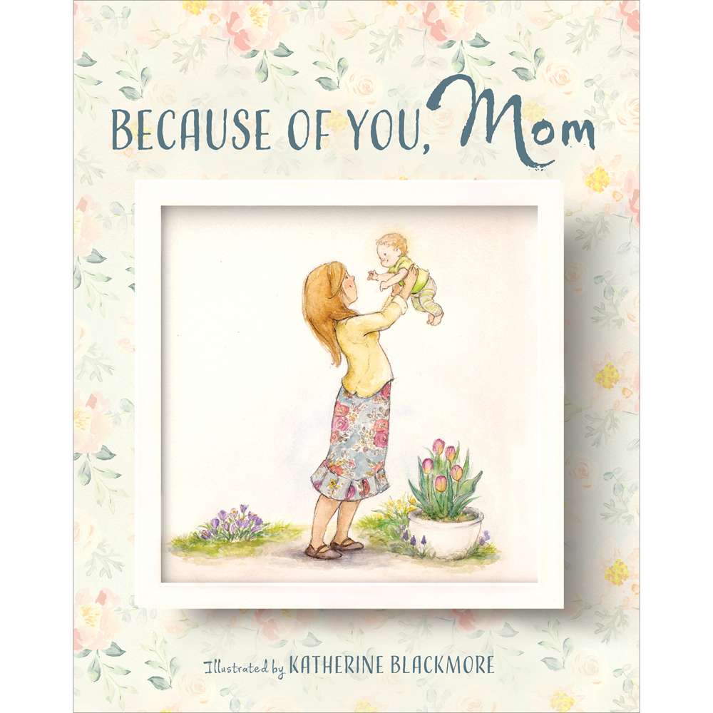 Because of You, Mom