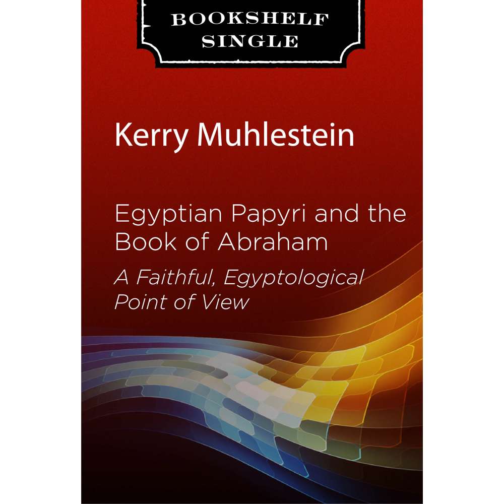 Egyptian Papyri and the Book of Abraham
