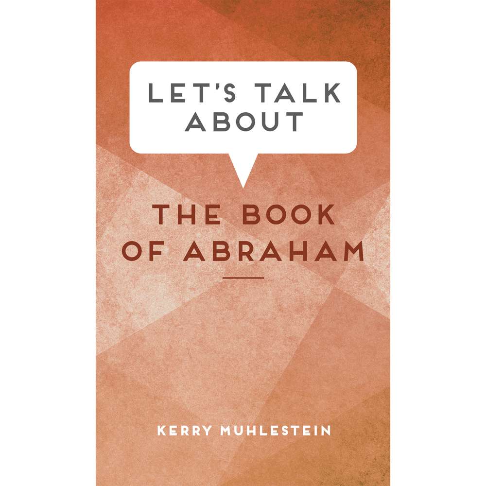 Let's Talk about the Book of Abraham