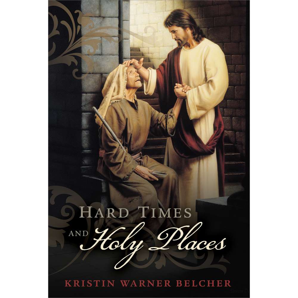 Hard Times and Holy Places