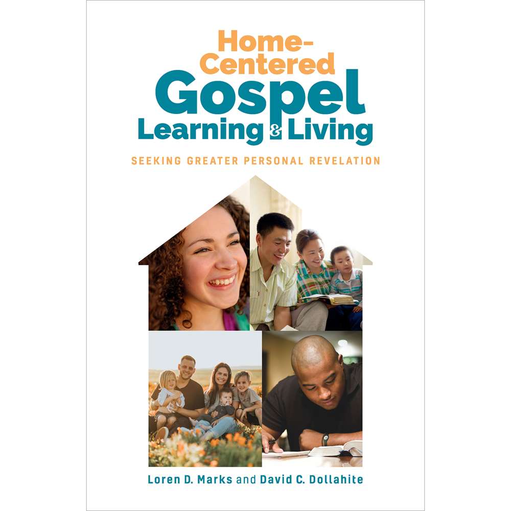 Home-Centered Gospel Learning and Living
