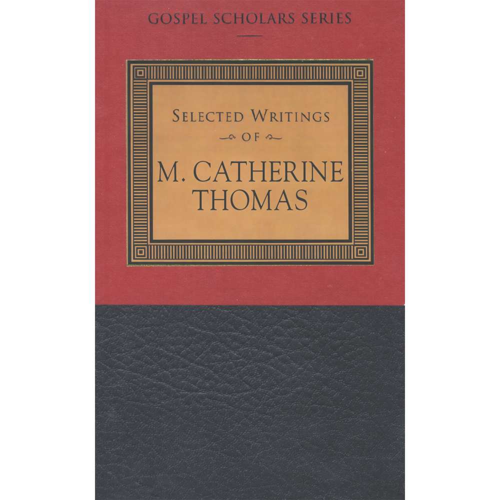 Selected Writings of M. Catherine Thomas (Gospel Scholars Series)