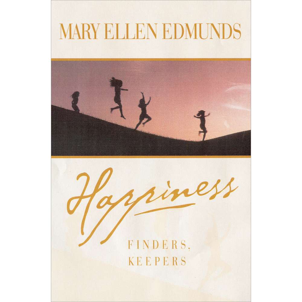 Happiness: Finders, Keepers