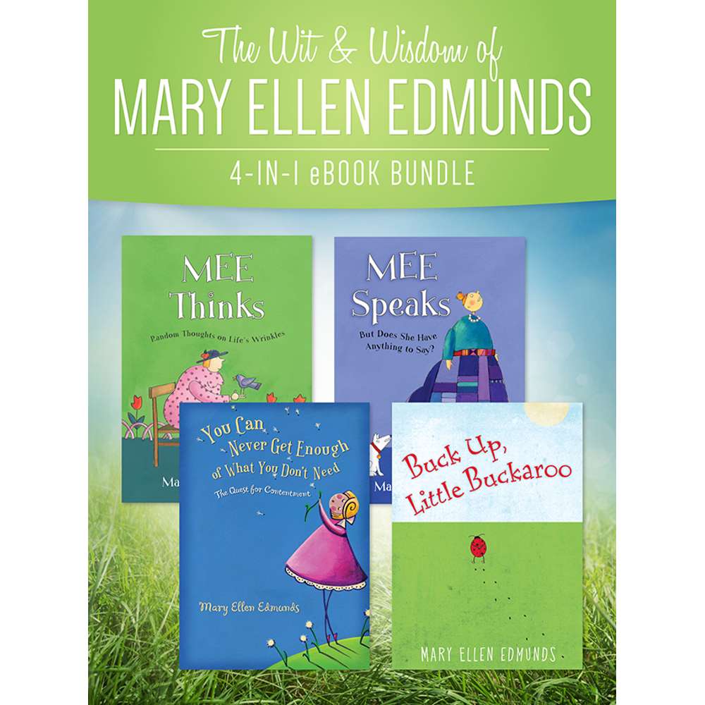 The Wit and Wisdom of Mary Ellen Edmunds
