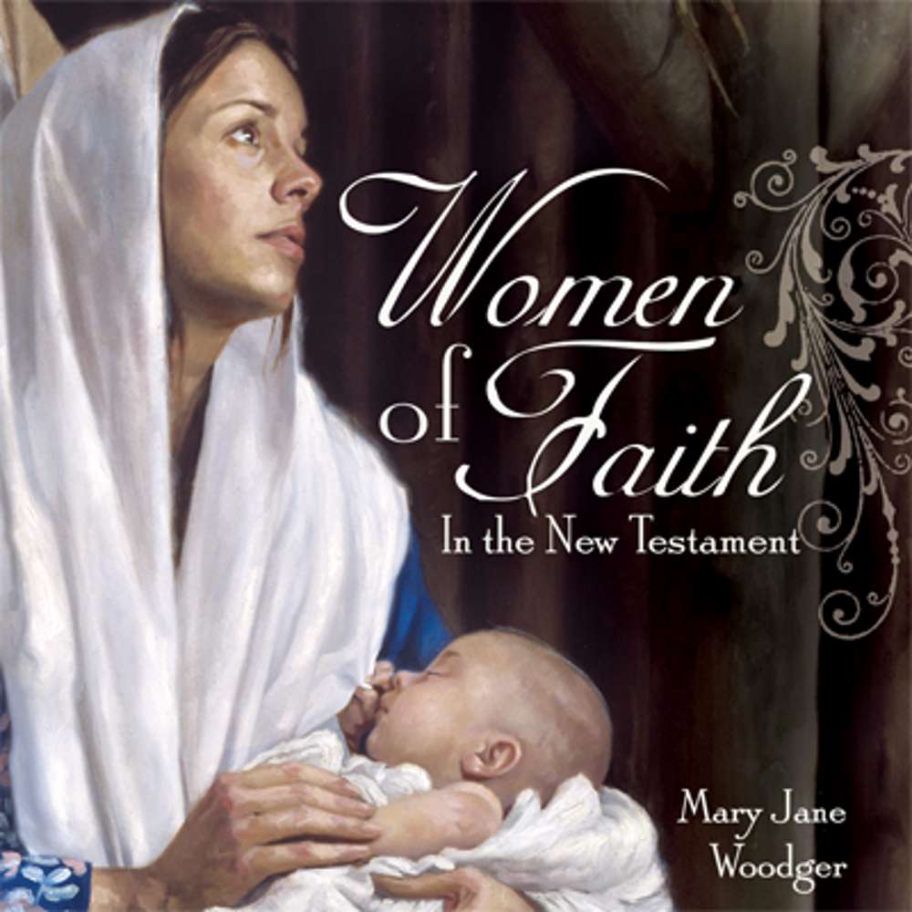 Women of Faith in the New Testament