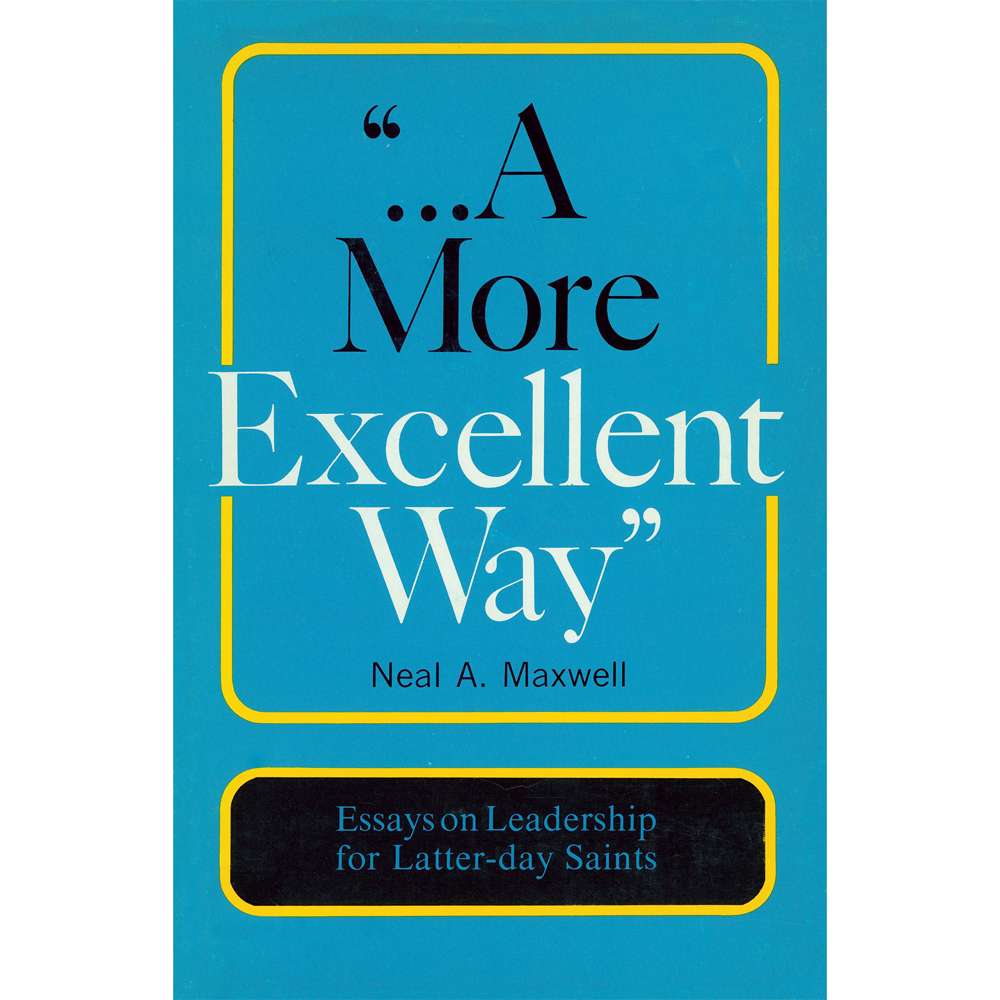 A More Excellent Way
