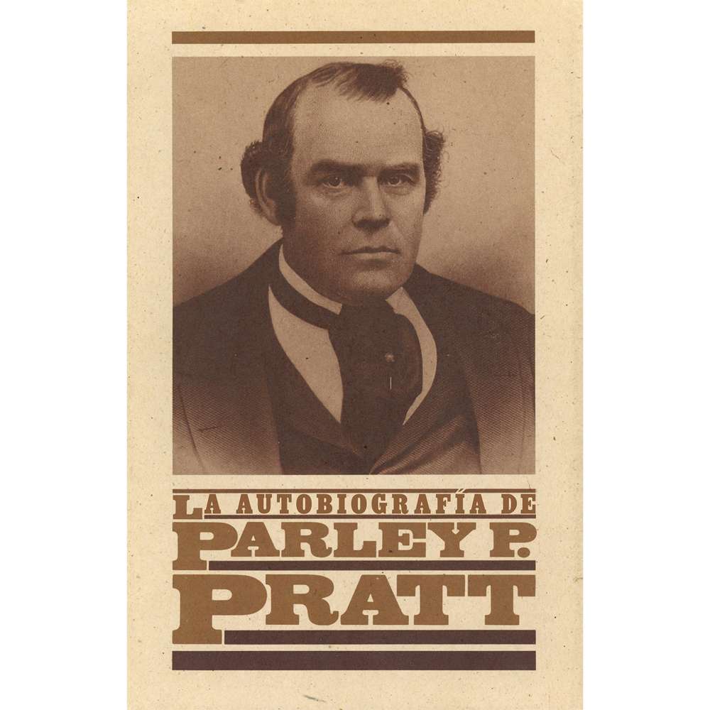 The Autobiography of Parley P. Pratt (Spanish)