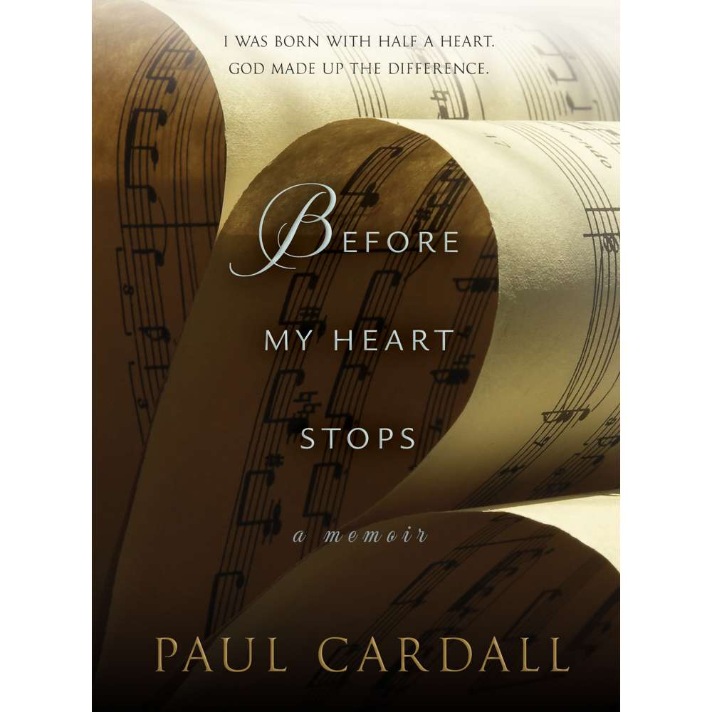 Before My Heart Stops: A Memoir