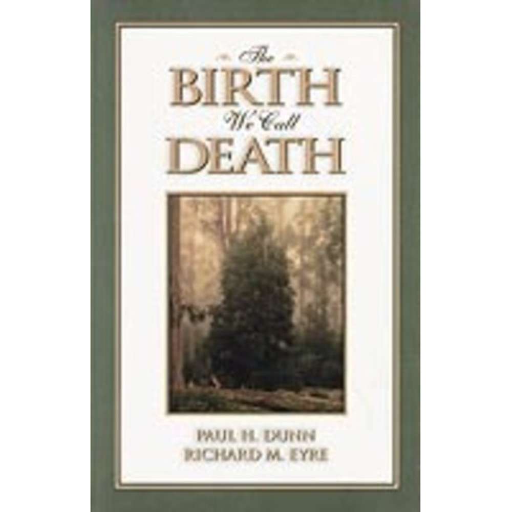 The Birth We Call Death