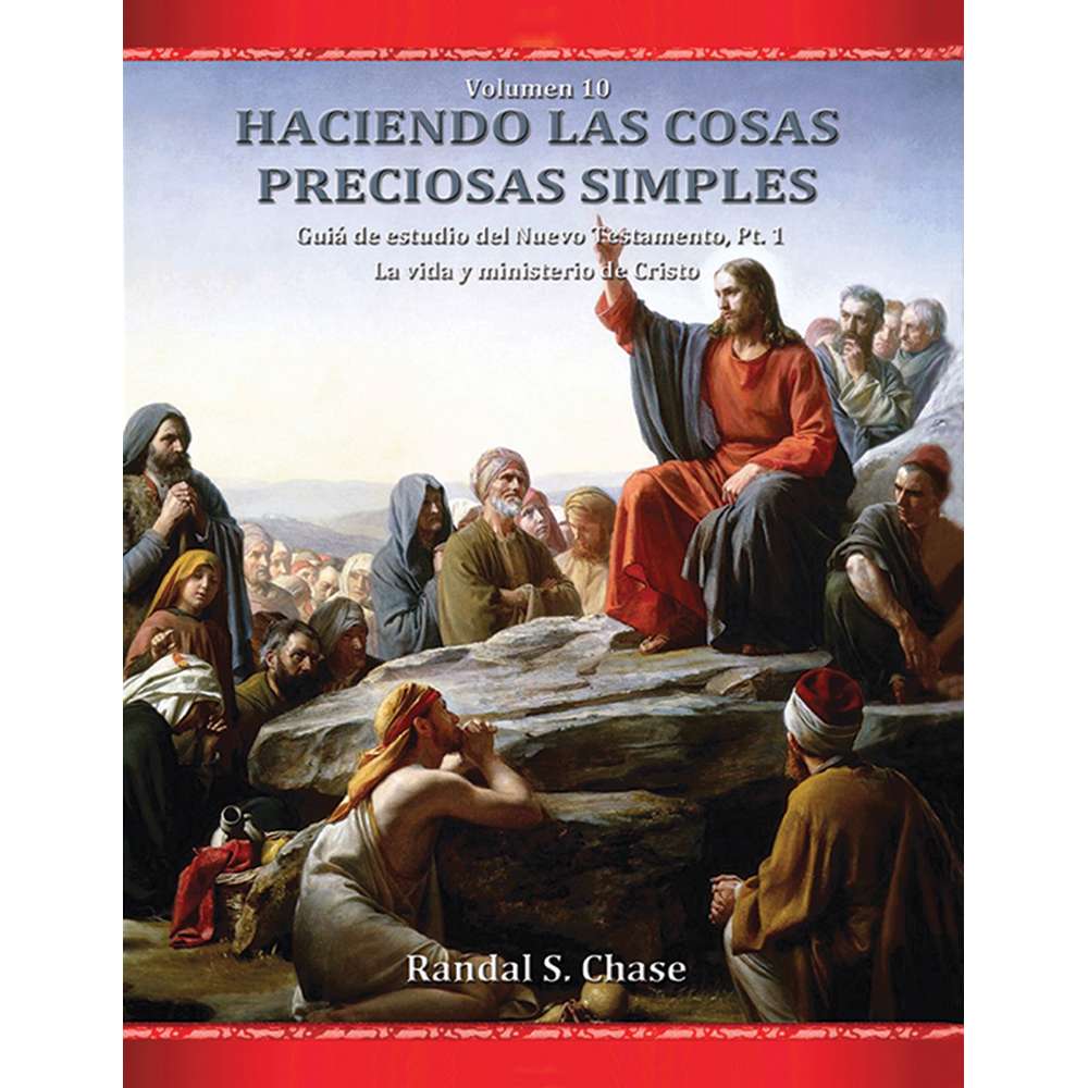 New Testament Study Guide Part 1 (Making Precious Things Plain, Book 10) (Spanish)