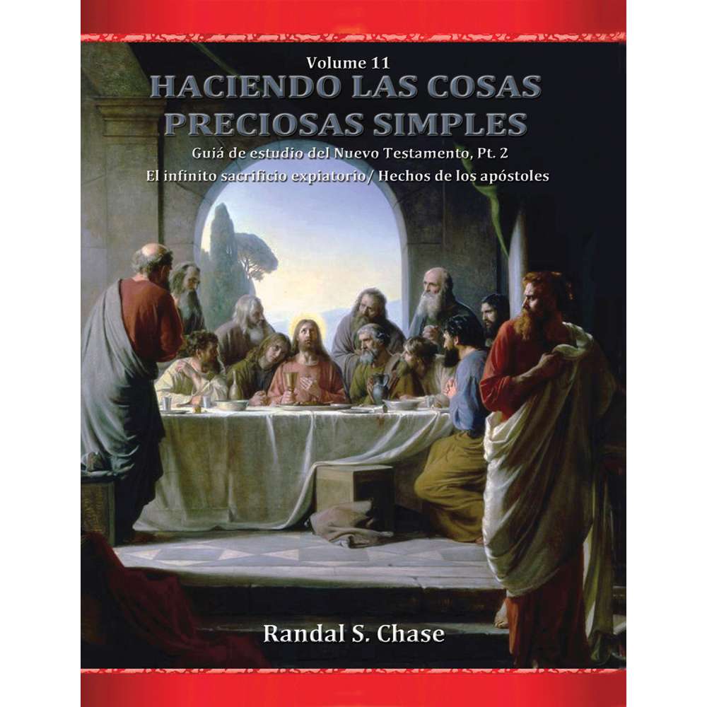 New Testament Study Guide Part 2 (Making Precious Things Plain, Book 11) (Spanish)