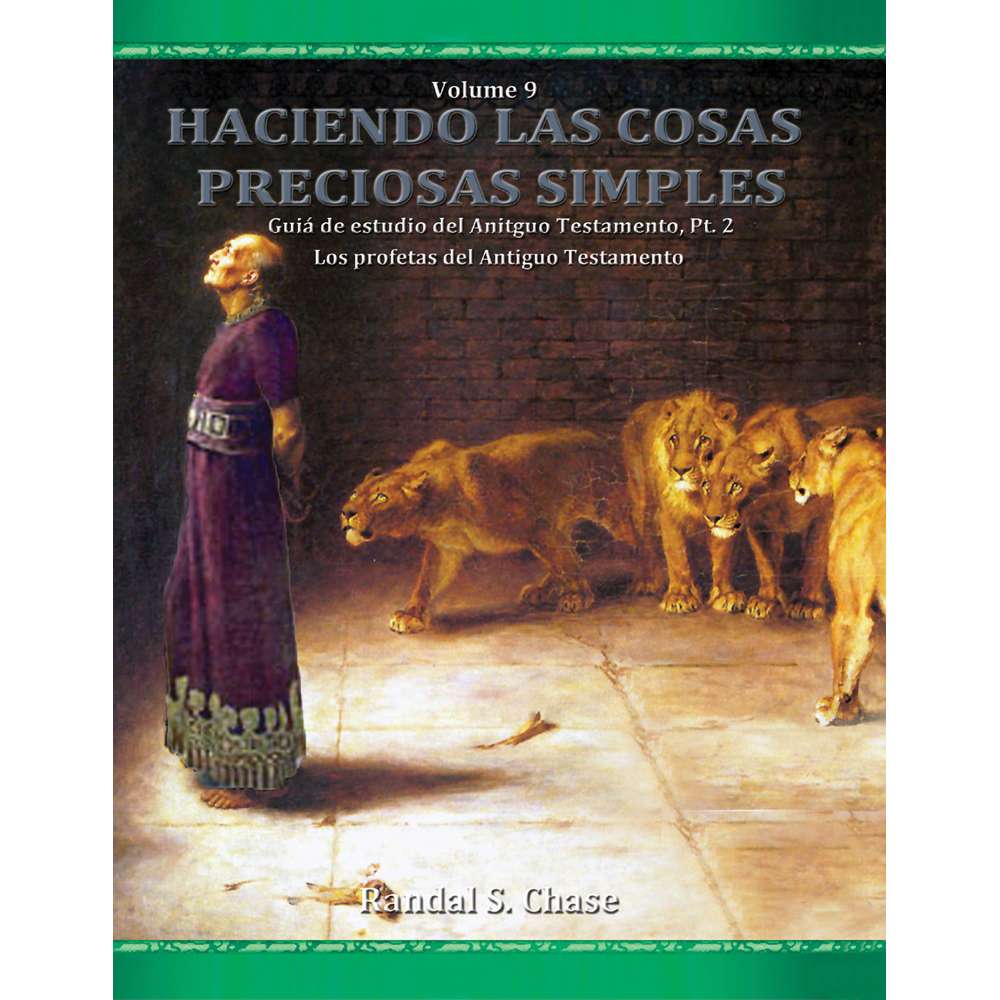 Old Testament Study Guide Part 3 (Making Precious Things Plain, Book 9) (Spanish)