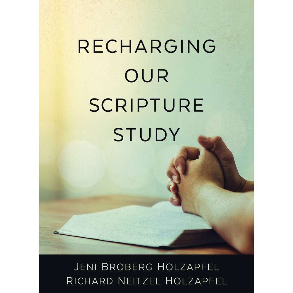 Recharging Our Scripture Study
