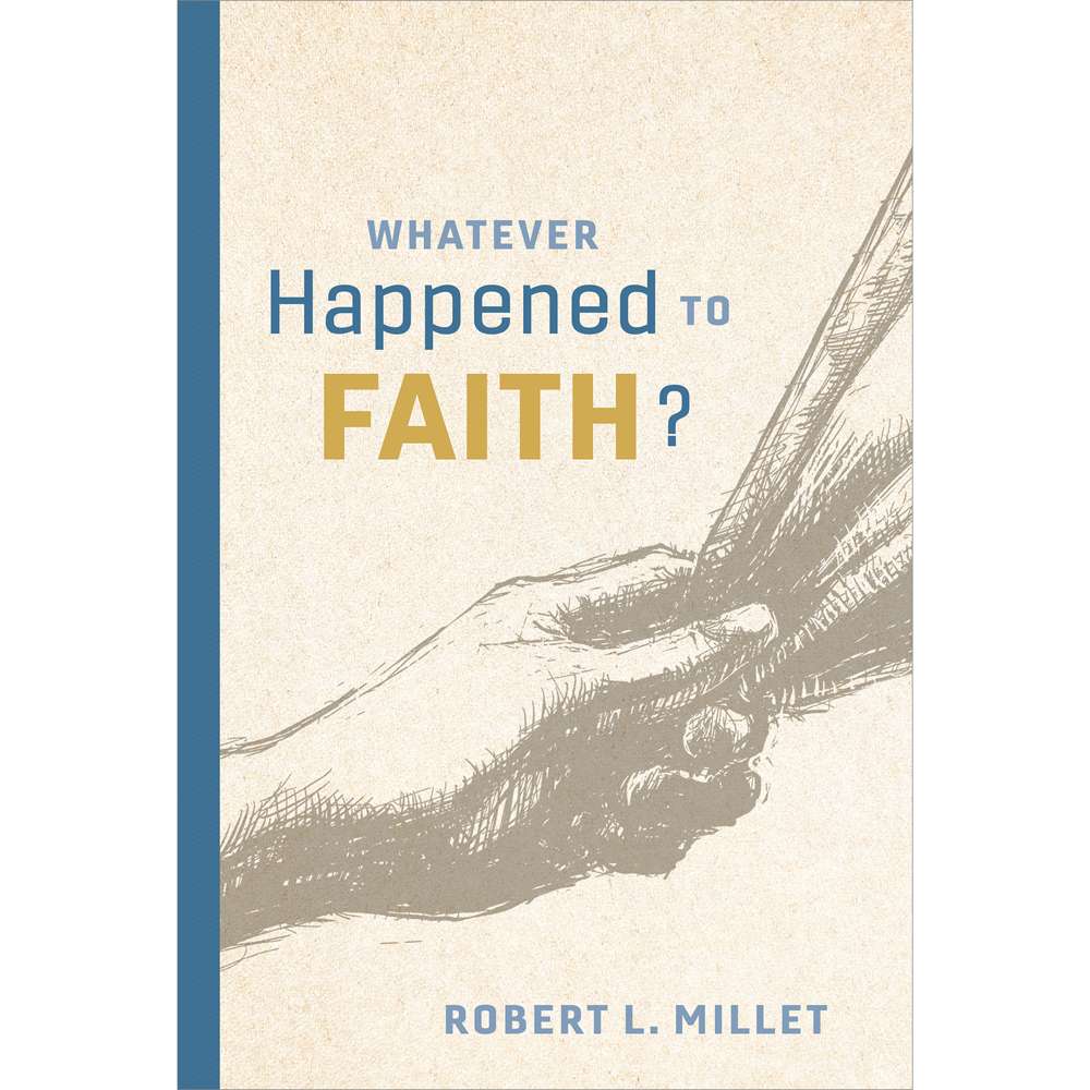 Whatever Happened to Faith?