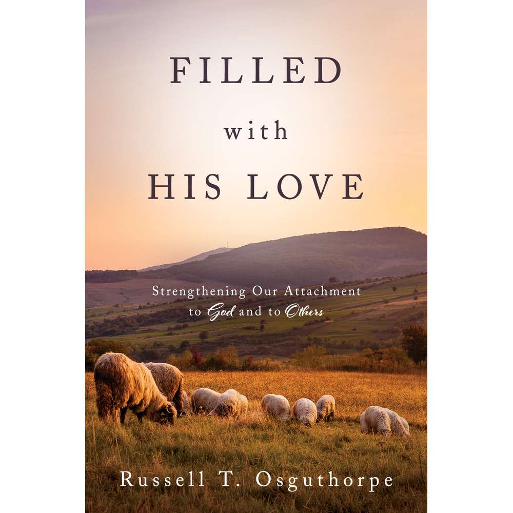 Filled with His Love