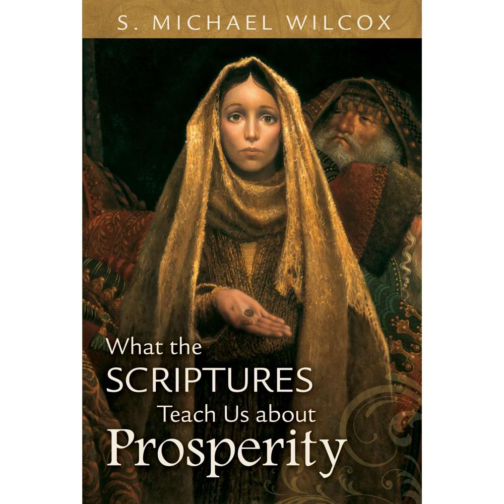 What the Scriptures Teach Us about Prosperity