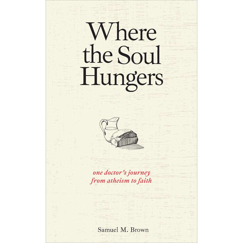 Where the Soul Hungers
