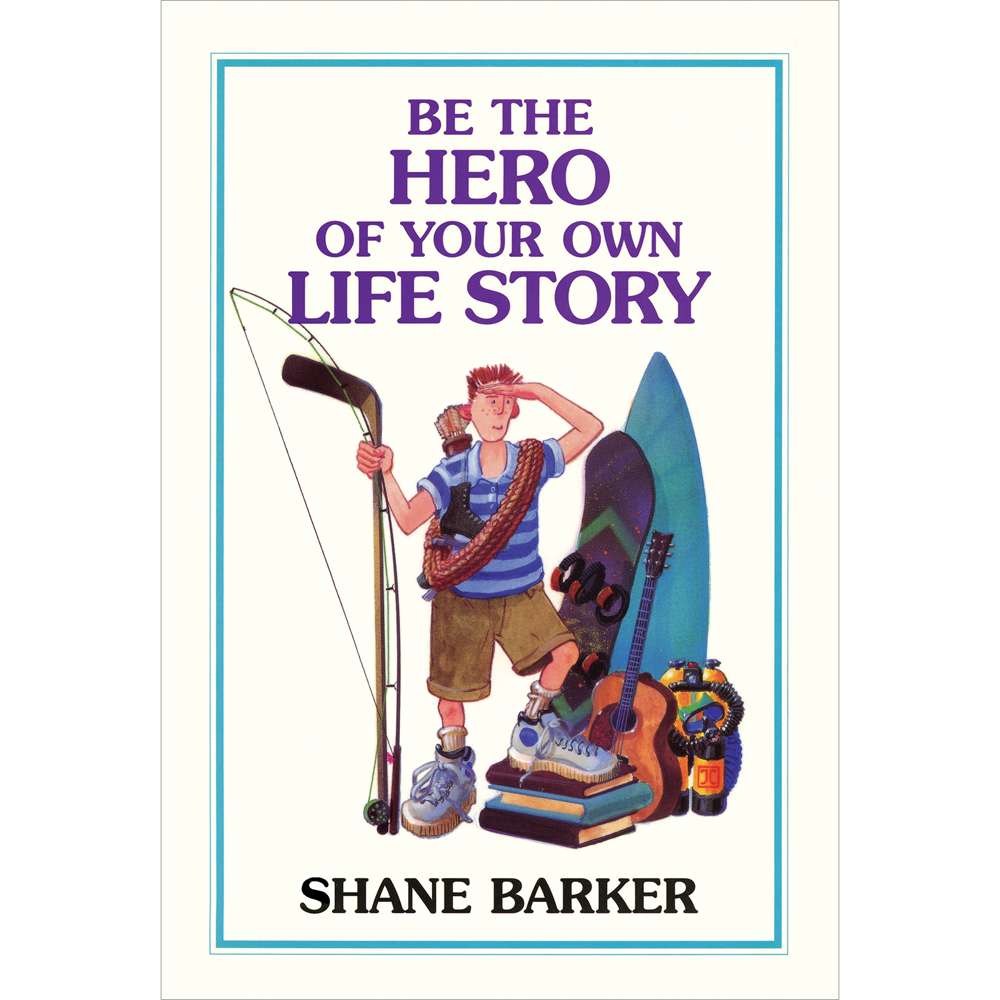 Be the Hero of Your Own Life Story