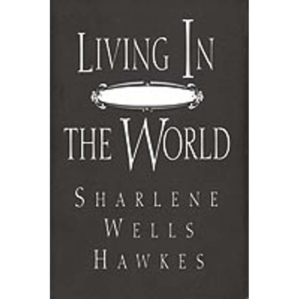 Living In But Not of the World