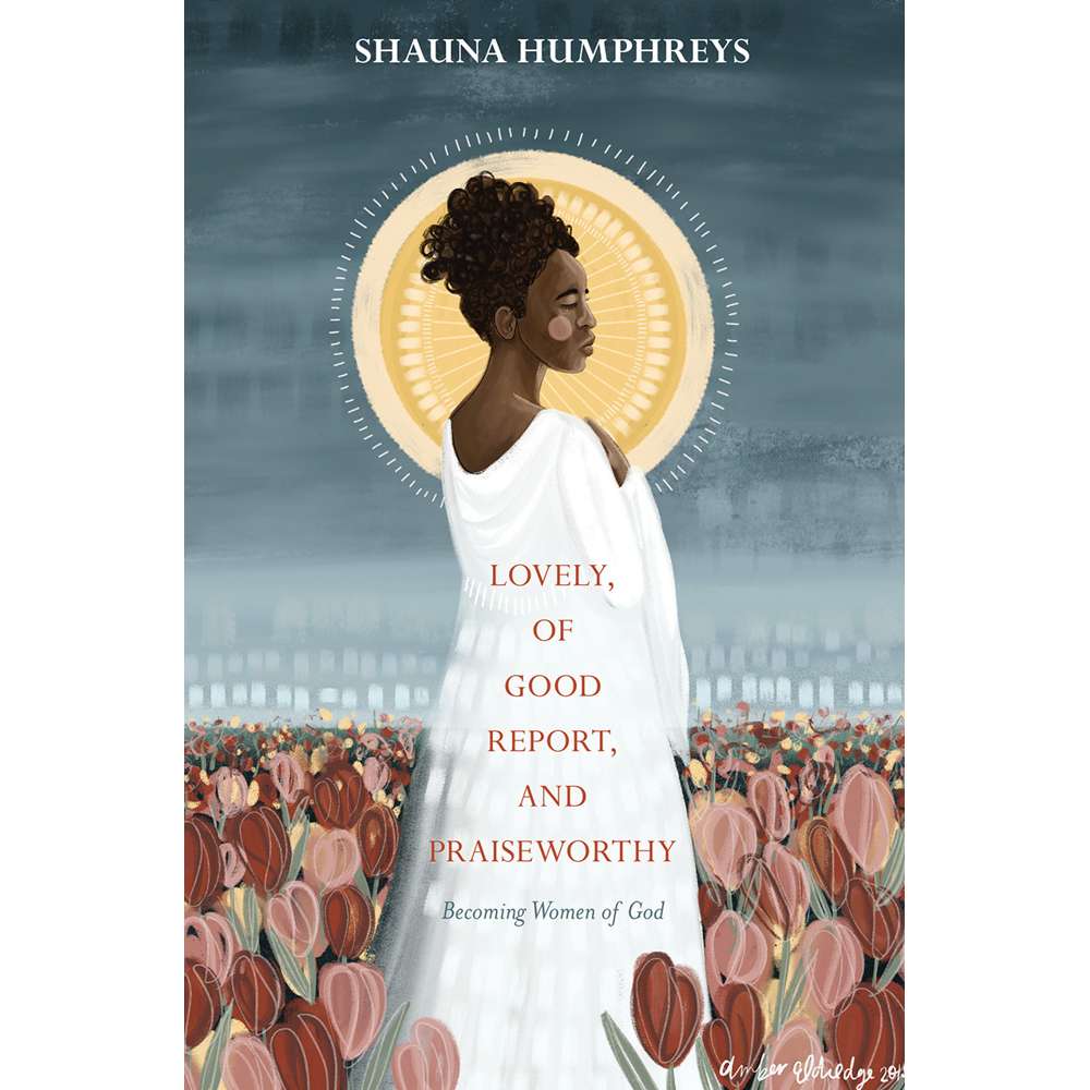Lovely, Of Good Report, and Praiseworthy Booklet