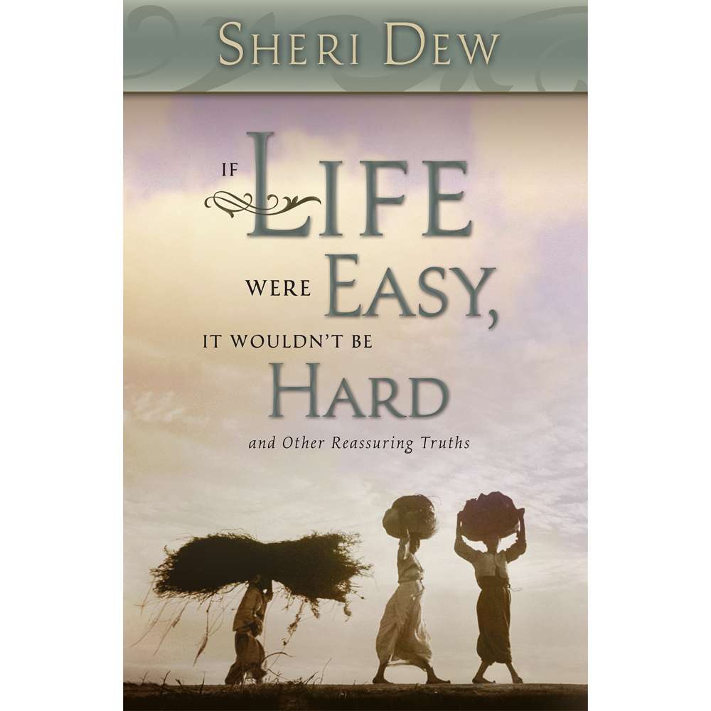 If Life Were Easy It Wouldn't Be Hard