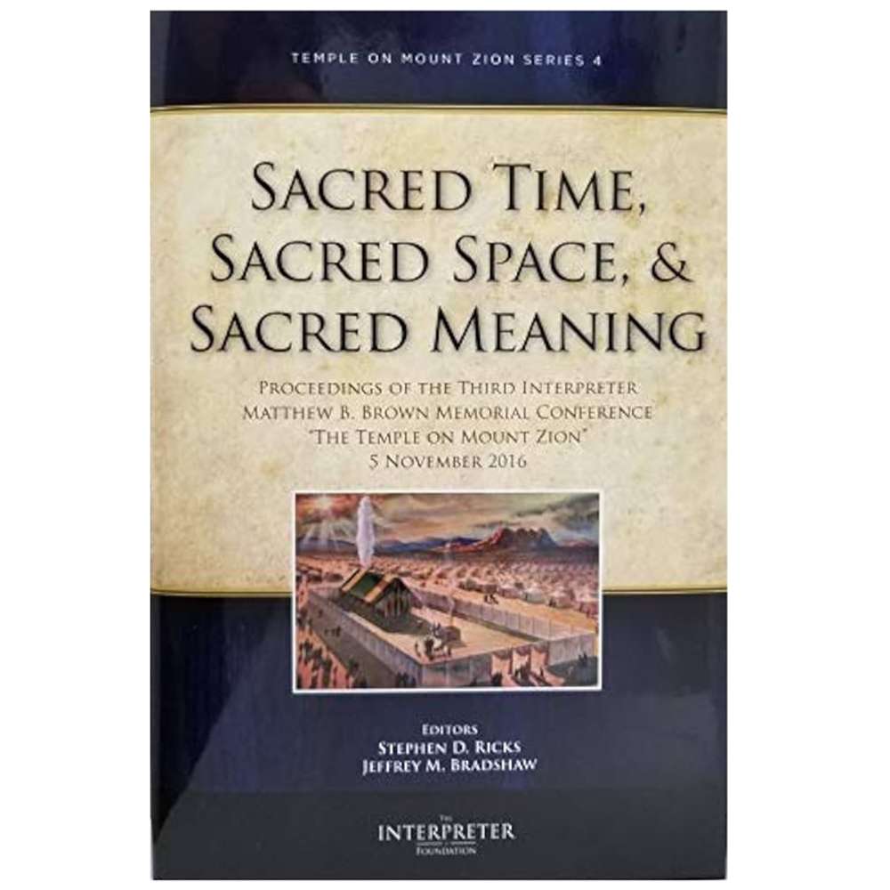 Sacred Time, Sacred Space, and Sacred Meaning