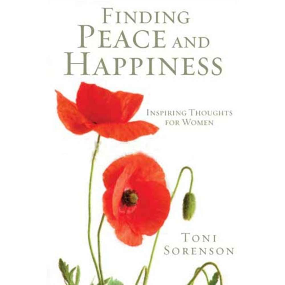 Finding Peace and Happiness: Inspiring Thoughts for Women (Booklet)