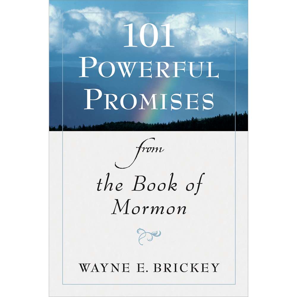 101 Powerful Promises From The Book Of Mormon